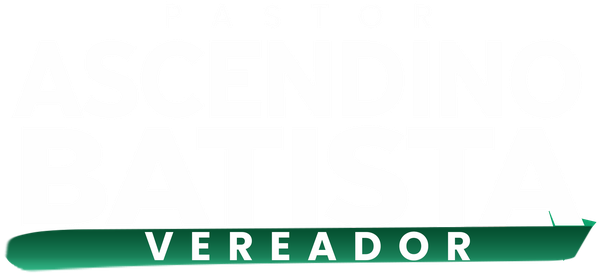 Pastor Ascendino Batista — Vereador